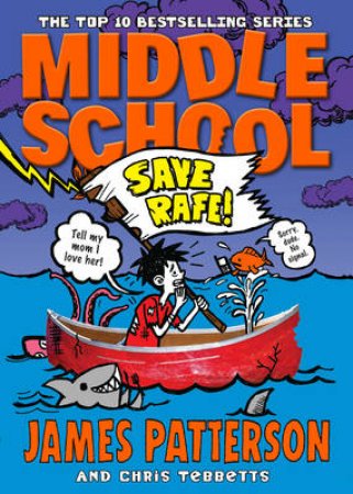 Save Rafe! by James Patterson & Chris Tebbetts