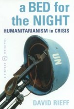 A Bed For The Night Humanitarianism In Crisis