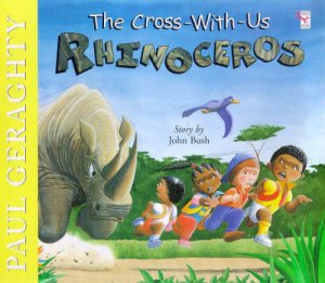 The Cross With Us Rhinoceros by Paul Geraghty & John Bush