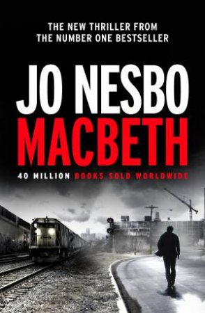 Macbeth by Jo Nesbo