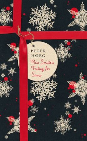 Vintage Christmas: Miss Smilla's Feeling For Snow by Peter Hoeg