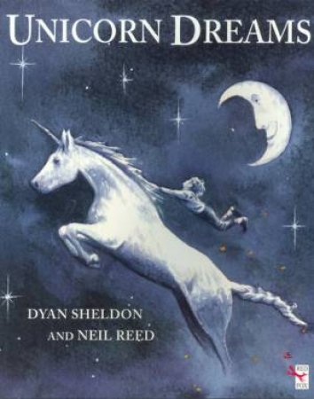 Unicorn Dreams by Dyan Sheldon