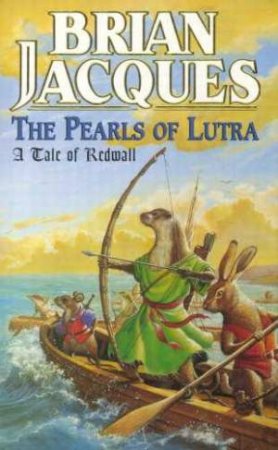 The Pearls Of Lutra by Brian Jacques