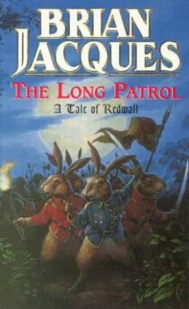 The Long Patrol by Brian Jacques