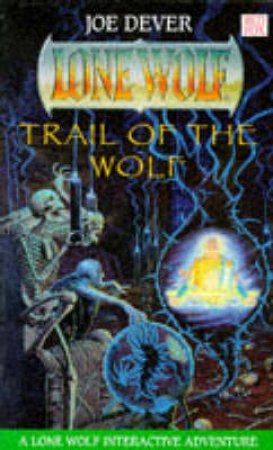 Trail Of The Wolf by Joe Dever