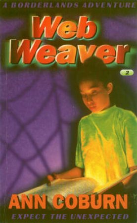 Web Weaver by Ann Coburn