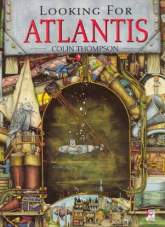 Looking For Atlantis by Colin Thompson