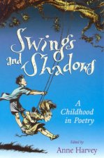 Swings And Shadows A Childhood In Poetry