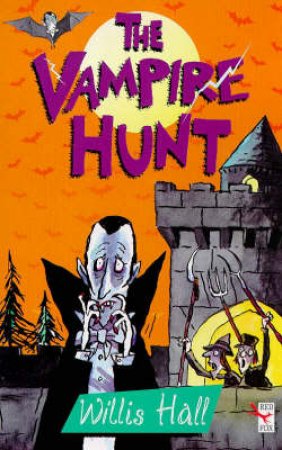 The Vampire Hunt by Willis Hall