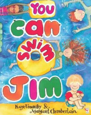 You Can Swim Jim by Kaye Umansky