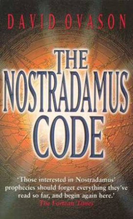 The Nostradamus Code by David Ovason