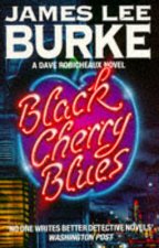 Dave Robicheaux Black Cherry Blues