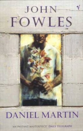 Daniel Martin by John Fowles