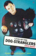 Lives of DogStranglers