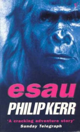 Esau by Philip Kerr