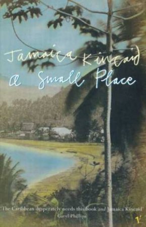 A Small Place by Jamaica Kincaid