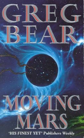 Moving Mars by Greg Bear