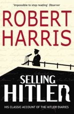 Selling Hitler The Classic Account Of The Hitler Diaries