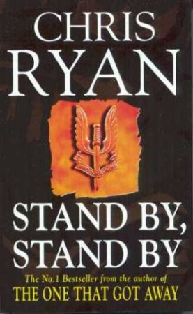 Stand By, Stand By by Chris Ryan