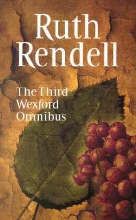 The Third Wexford Omnibus by Ruth Rendell