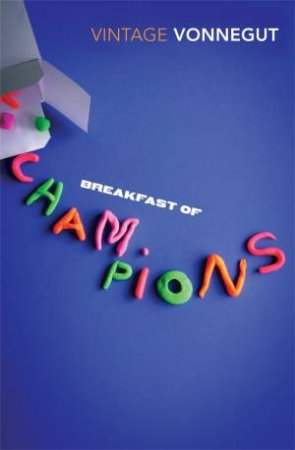 Breakfast Of Champions by Kurt Vonnegut