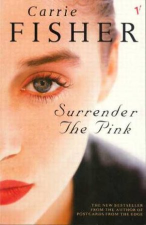 Surrender The Pink by Carrie Fisher