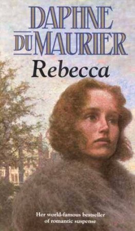 Rebecca by Daphne Du Maurier