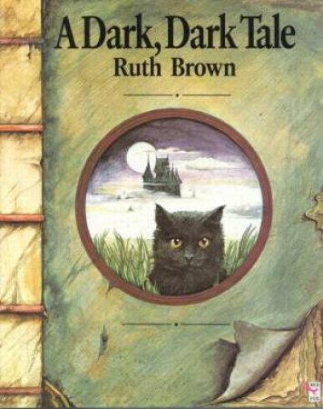 A Dark, Dark Tale by Ruth Brown