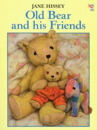 Old Bear And His Friends by Jane Hissey