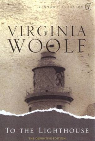 Vintage Classics: To The Lighthouse by Virginia Woolf