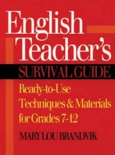 English Teachers Survival Guide ReadyToUse Techniques  Materials For Grades 712