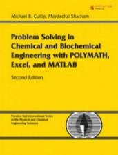 Problem Solving In Chemical And Biochemical Engineering With POLYMATH Excel and MATLAB