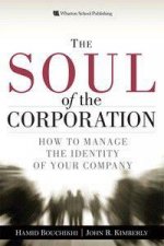 The Soul of the Corporation How to manage the identity of your company