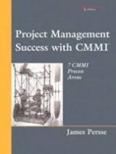 Project Management Success With CMMI 7 CMMI Process Areas