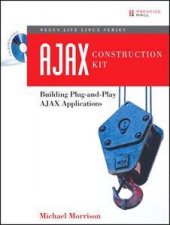 AJAX Construction Kit Building PlugAndPlay AJAX Applications  Book  CD