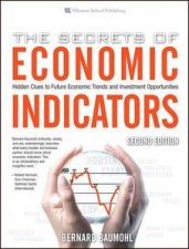 Secrets Economic Indicators Hidden Clues to Future Economic Trends and Investment Opportunities 2E