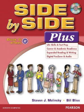 Side by Side Plus 2 by Steven J. Molinsky & Bill Bliss & Richard E. Hill