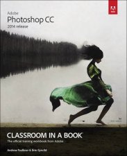 Adobe Photoshop CC Classroom in a Book