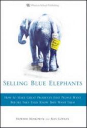Selling Blue Elephants by Gofman Alex Moskowitz Howard