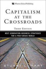 Capitalism At The Crossroads Next Generation Business Strategies For A PostCrisis World