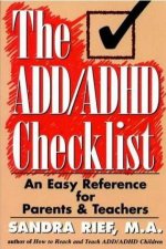The ADD ADHD Checklist An Easy Reference for Parents and Teachers