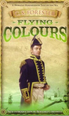 Flying Colours by C S Forester