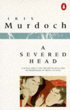 A Severed Head by Iris Murdoch