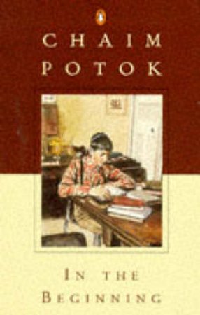 In The Beginning by Chaim Potok