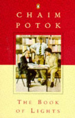 The Book Of Lights by Chaim Potok
