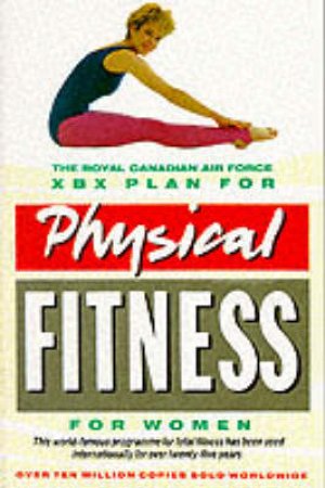 Physical Fitness XBX Plan for Women by Royal Canadian Air Force