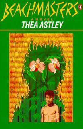 The Beachmasters by Thea Astley