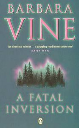 A Fatal Inversion by Barbara Vine