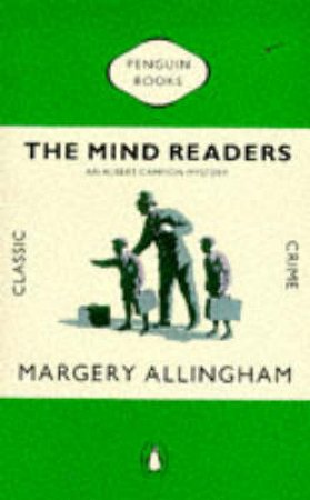 Penguin Classic Crime: The Mind Readers by Margery Allingham