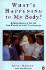 Whats Happening To My Body  A GrowingUp Guide For Parents  Daughters